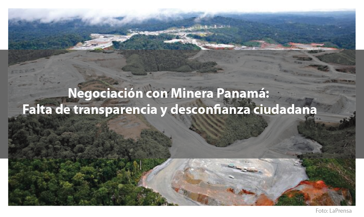 Negociación con Minera Panamá: Falta de transparencia y desconfianza ciudadana