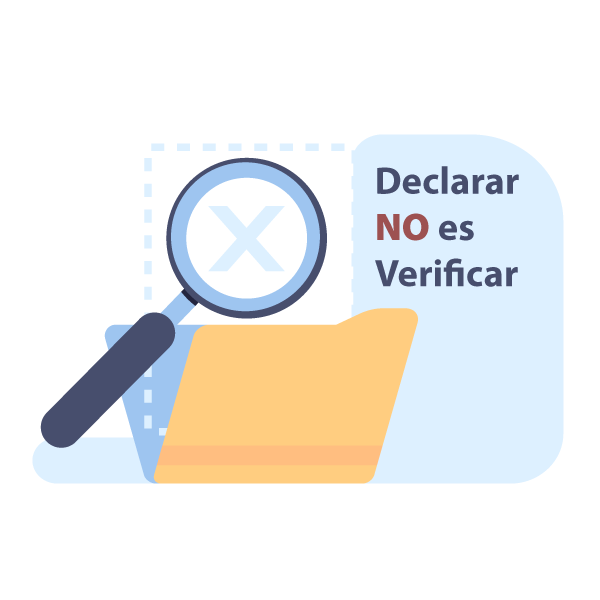Declarar NO es verificar